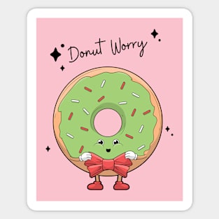 Don't Worry Donut Cute Funny Sticker